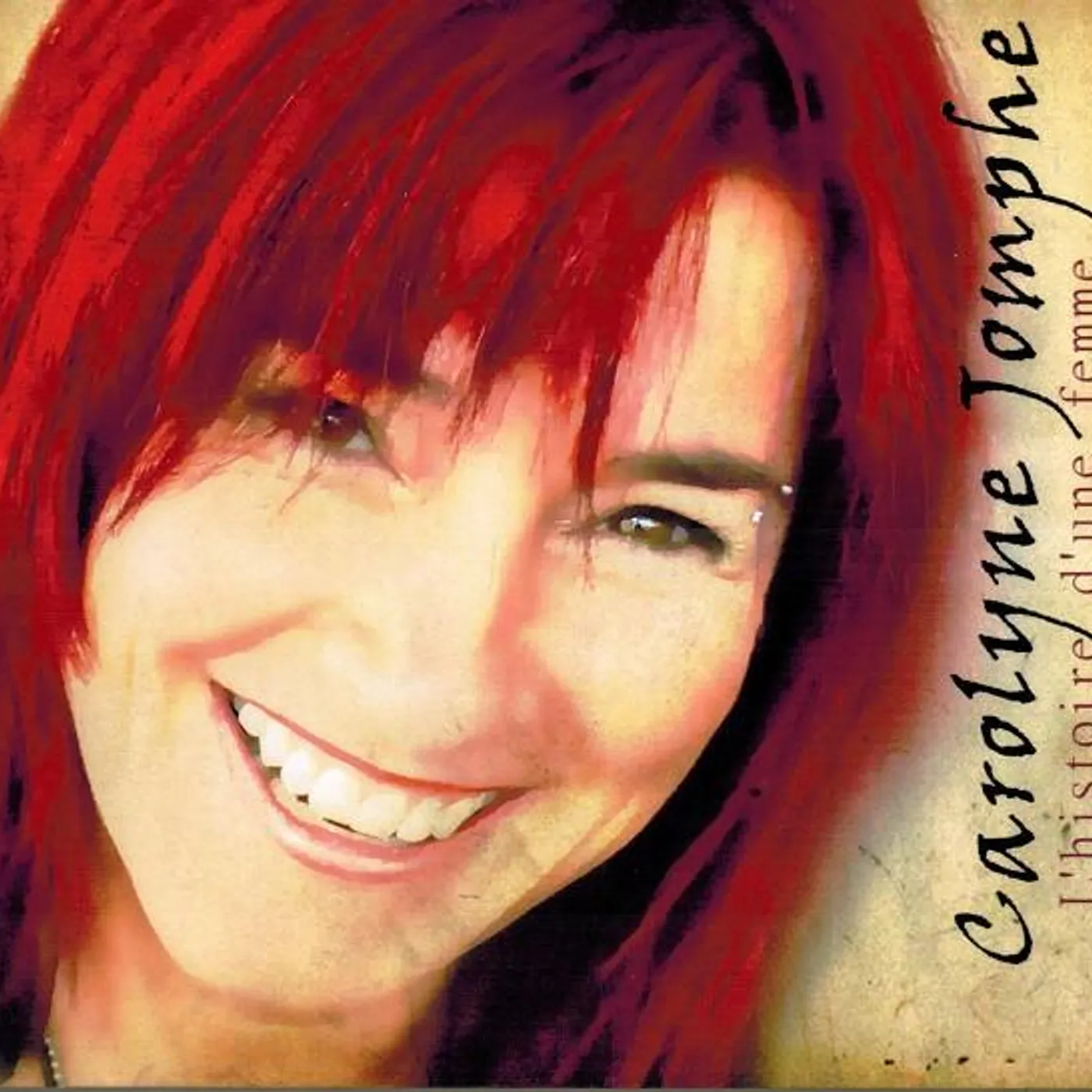 Carolyne Jomphe / L'Histoire D'Une Femme - CD