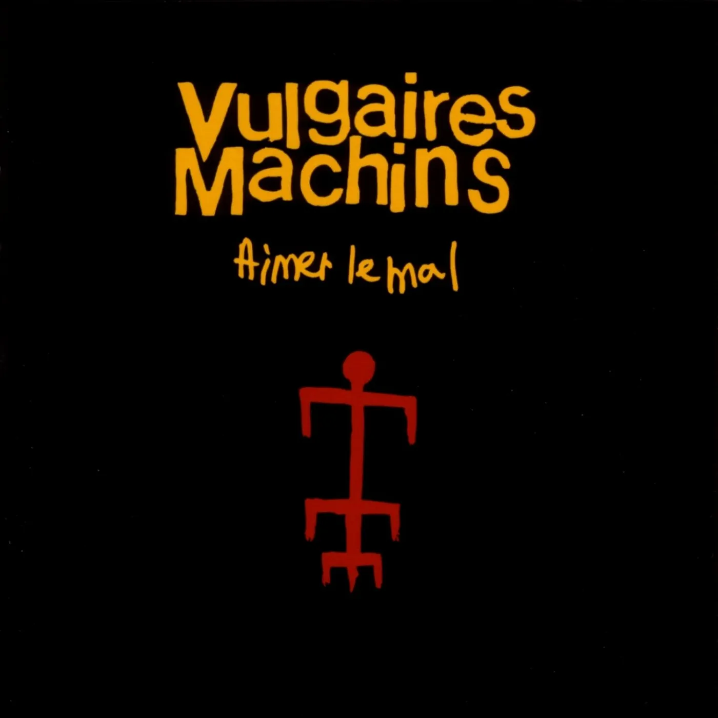 Vulgaires Machins / Aimer le mal - CD