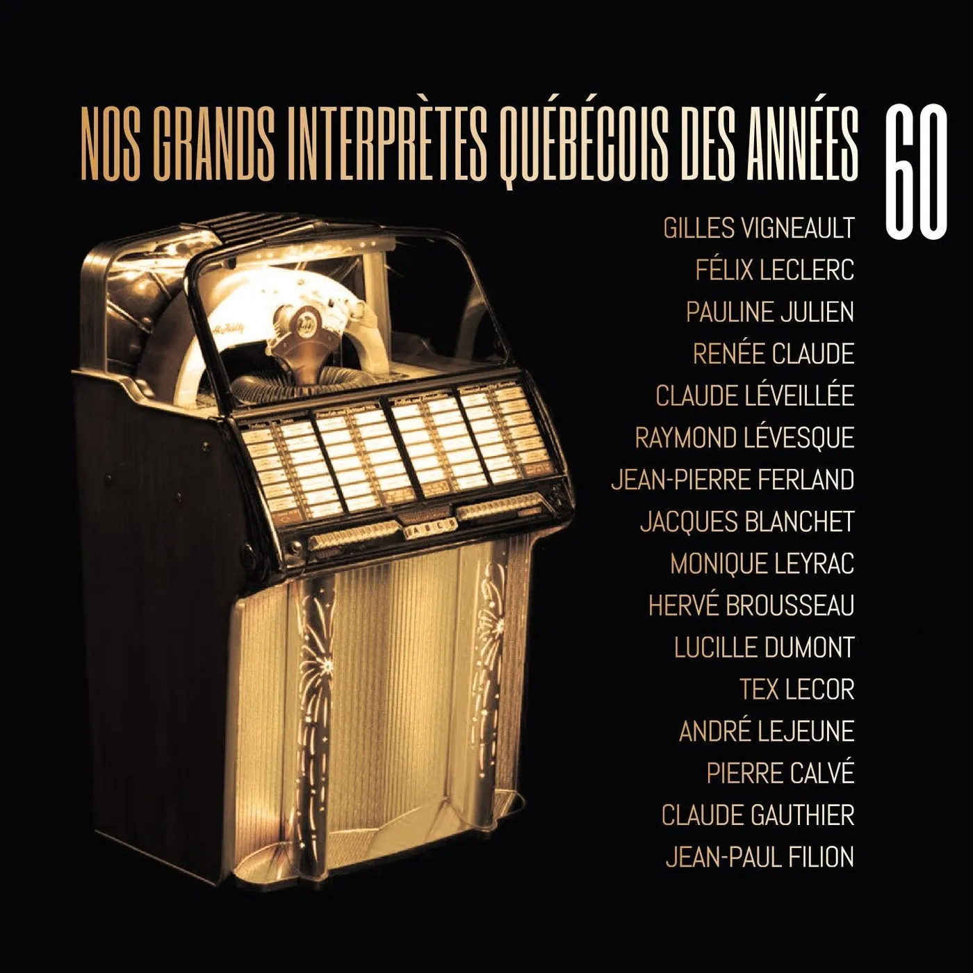 Artistes variés / Nos grands interprètes québécois des années 60 - CD