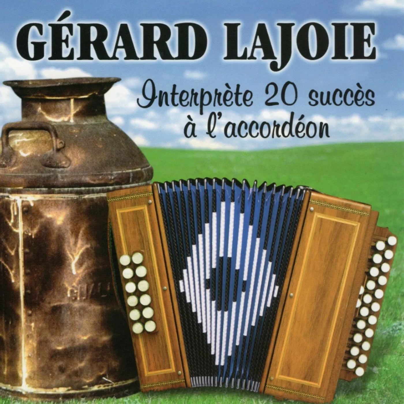 Gerard Lajoie Gérard Lajoie / 20 succès à l'accordéon - CD