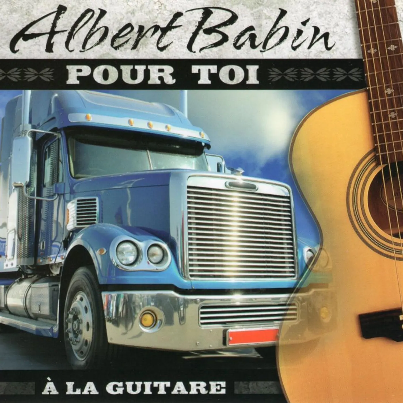 Albert Babin / Pour Toi (A La Guitare) - CD