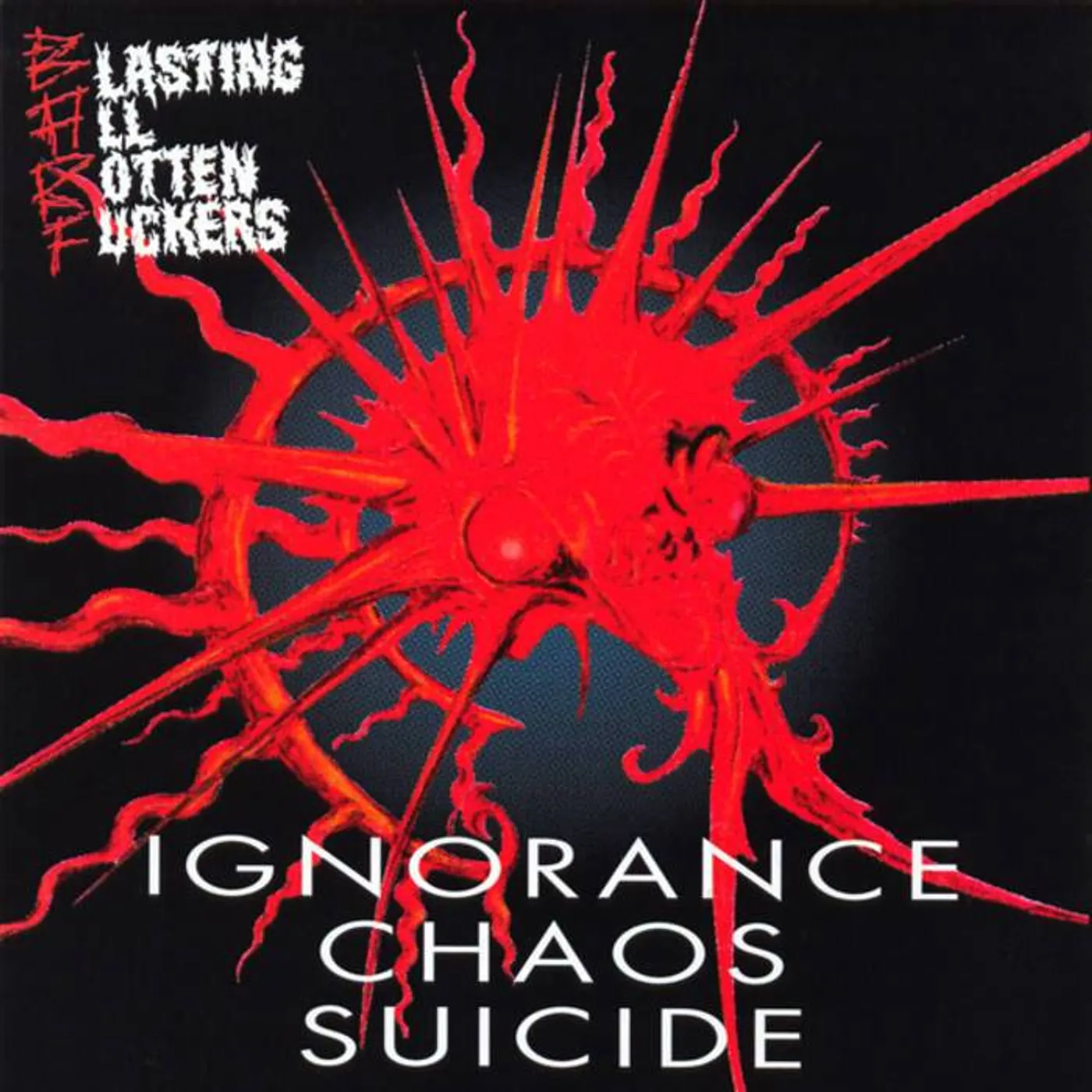B.A.R.F. / Ignorance Chaos Suicide - CD