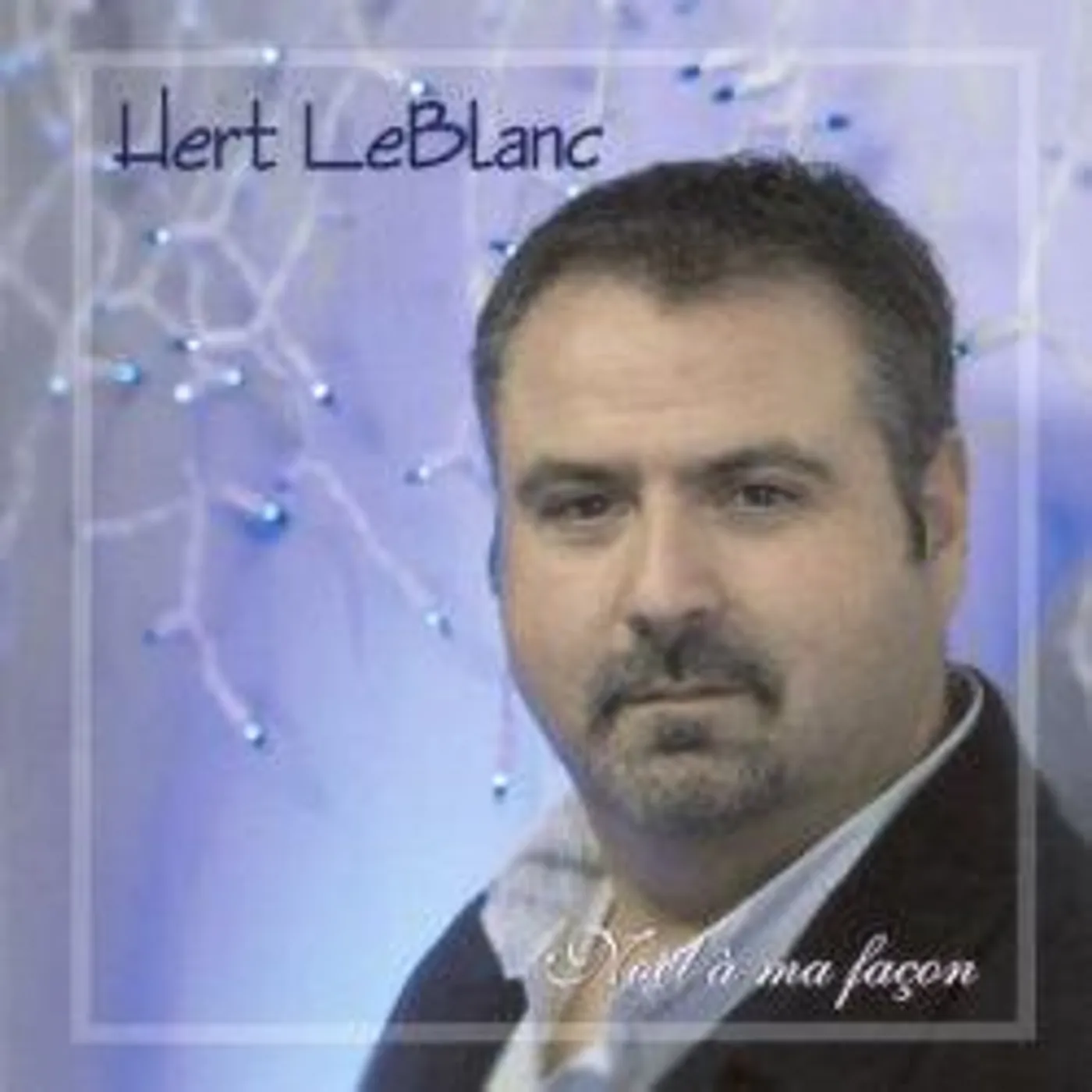 Hert Leblanc / Noel A Ma Facon - CD