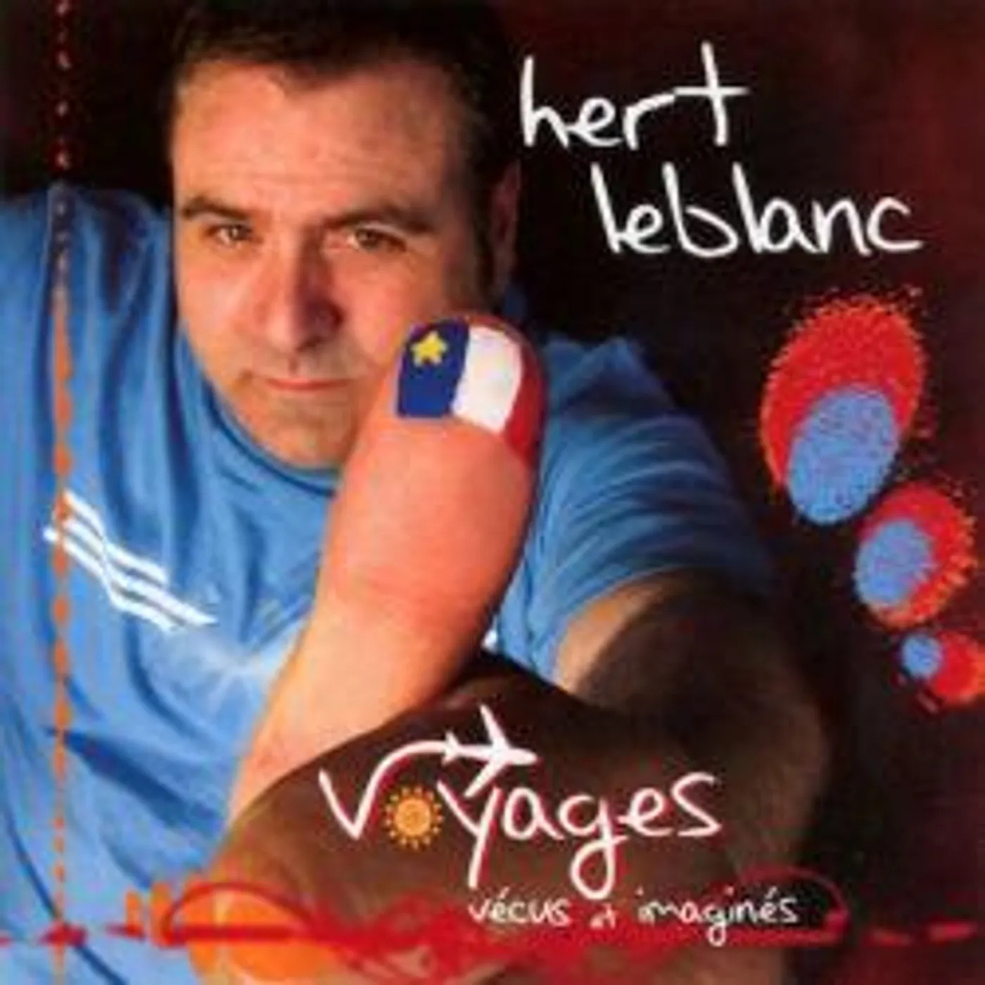 Hert Leblanc / Voyages Vecus Et Imagines - CD