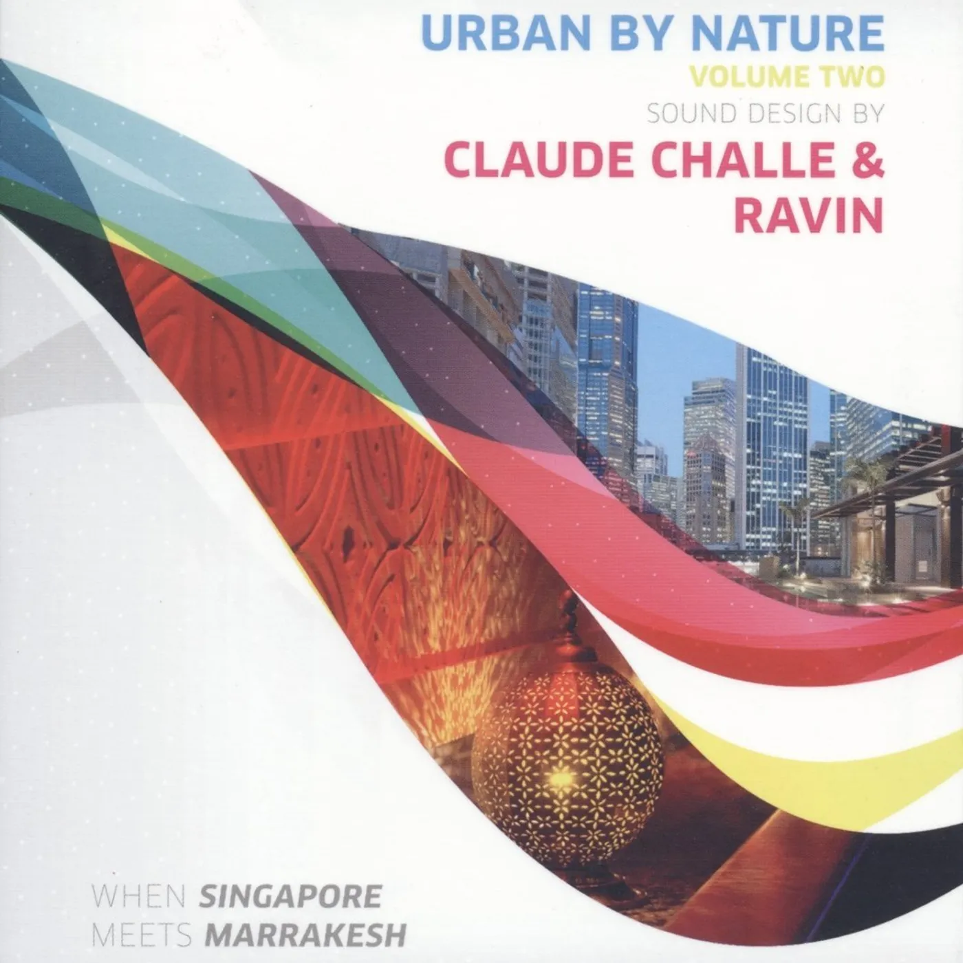 Claude Challe & Ravin / Urban by Nature V2 - 2CD