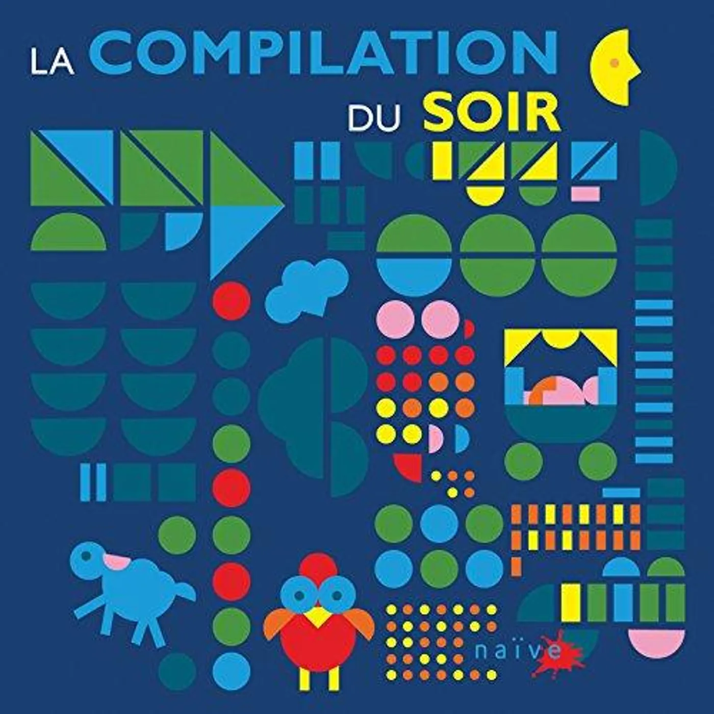 Various Artists Variés / La Compilation du Soir - CD