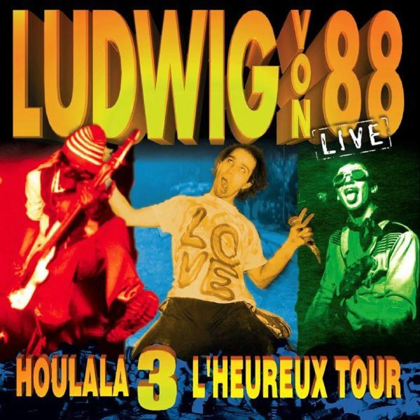 Ludwig von 88 / Houlala 3 : L'heureux tour (Live) - 2CD