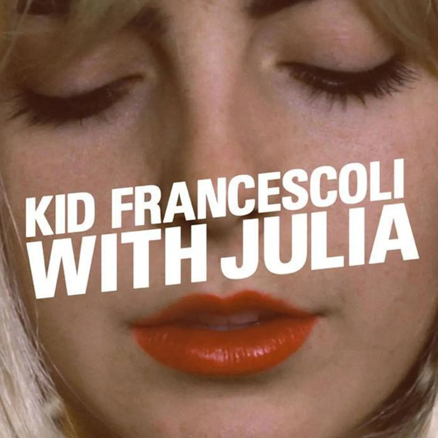 Kid Francescoli / With Julia - CD