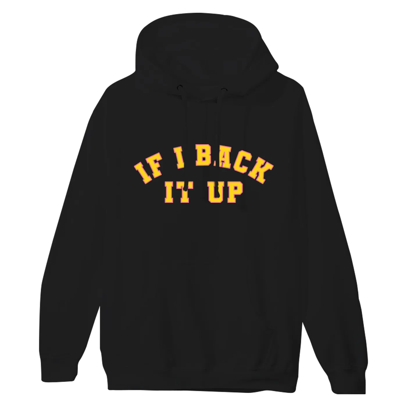 Cookiee Kawaii If I Back It Up Hoodie