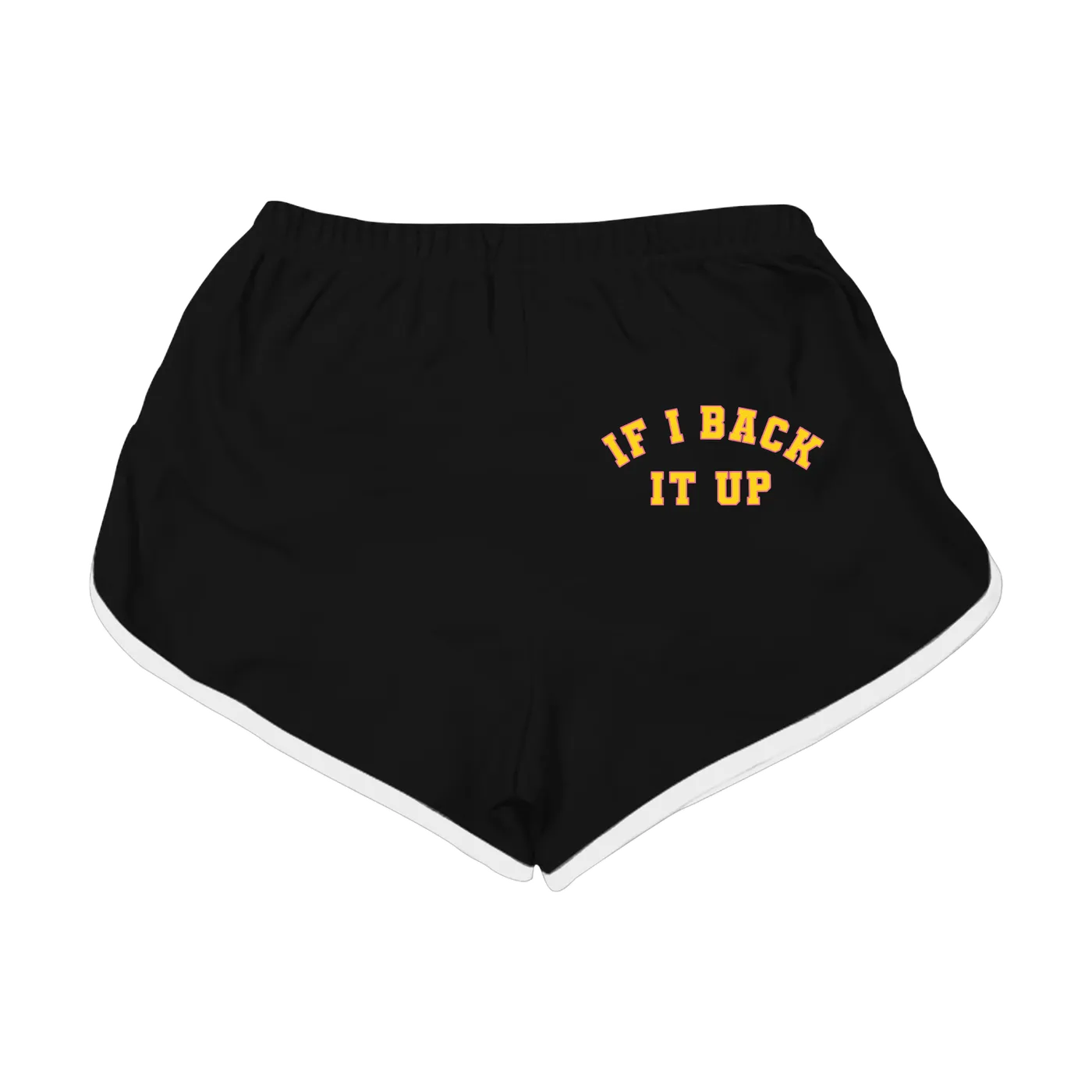 Cookiee Kawaii If I Back It Up Booty Shorts