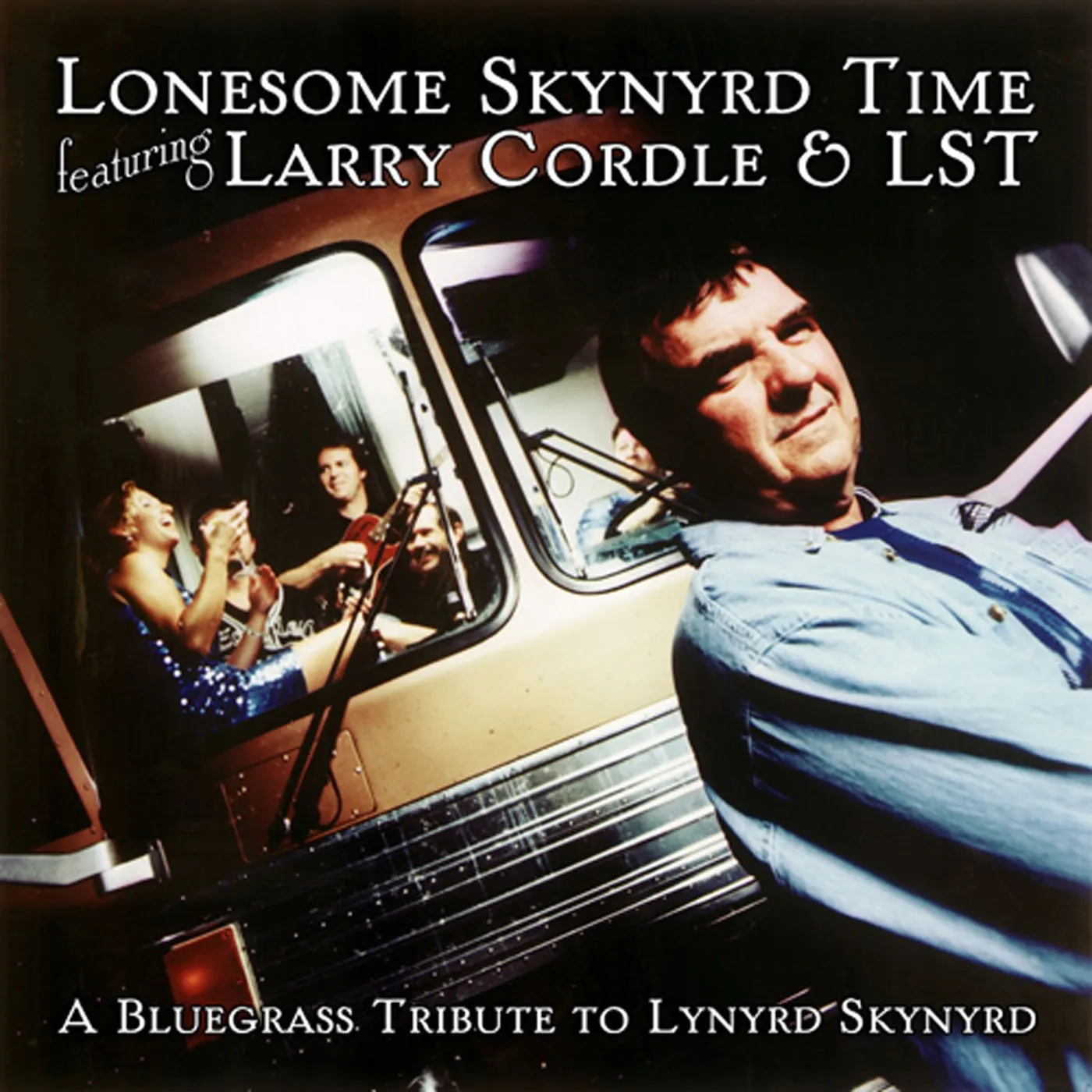 Larry Cordle Lonesome Skynyrd Time: A Bluegrass Tribute to Lynyrd Skynyrd