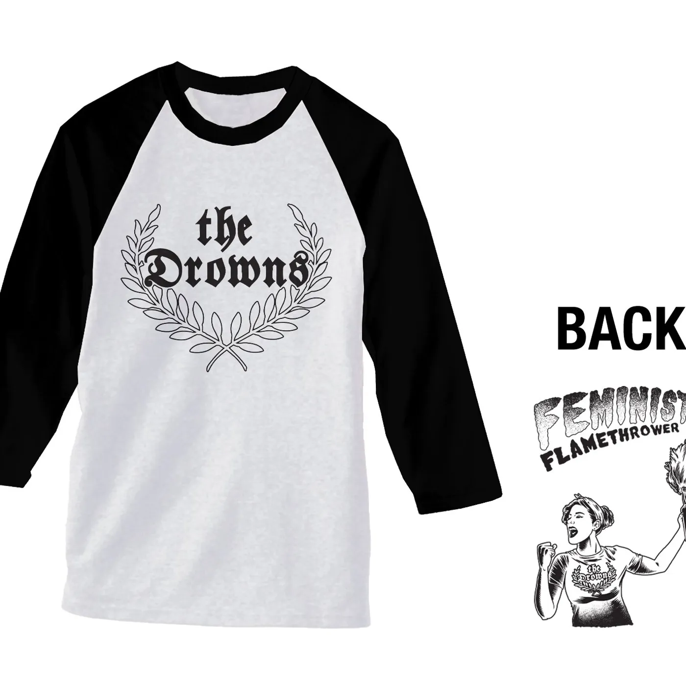 The Drowns - Feminist Flamethrower - Black & White - Baseball Tee