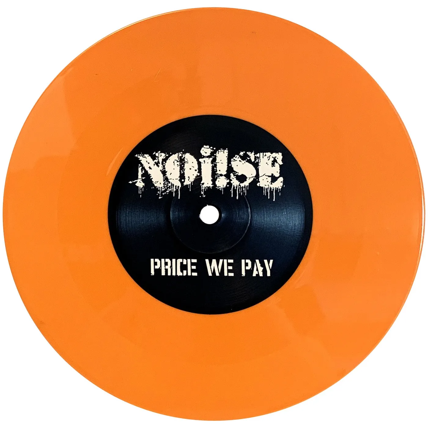 NOi!SE - Price We Pay - 7" - Orange (Vinyl)