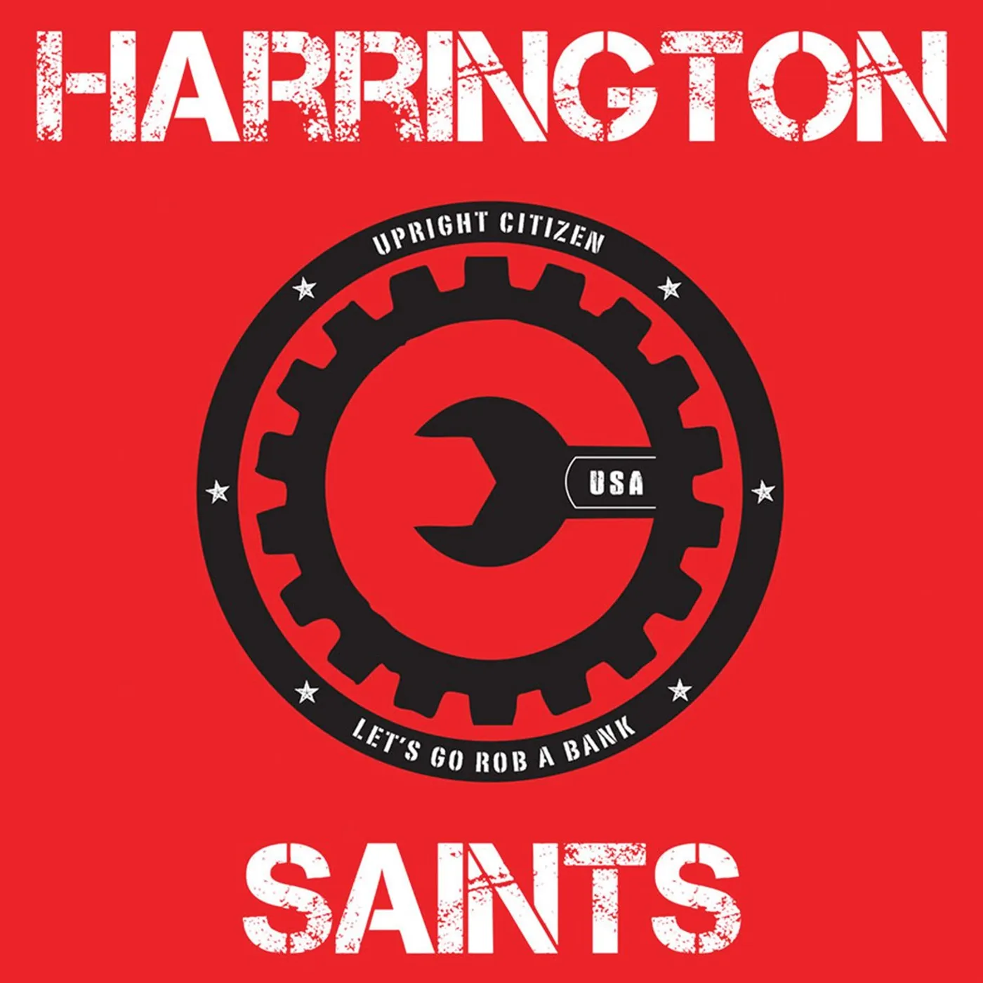 Harrington Saints - Upright Citizen 7" (Vinyl)