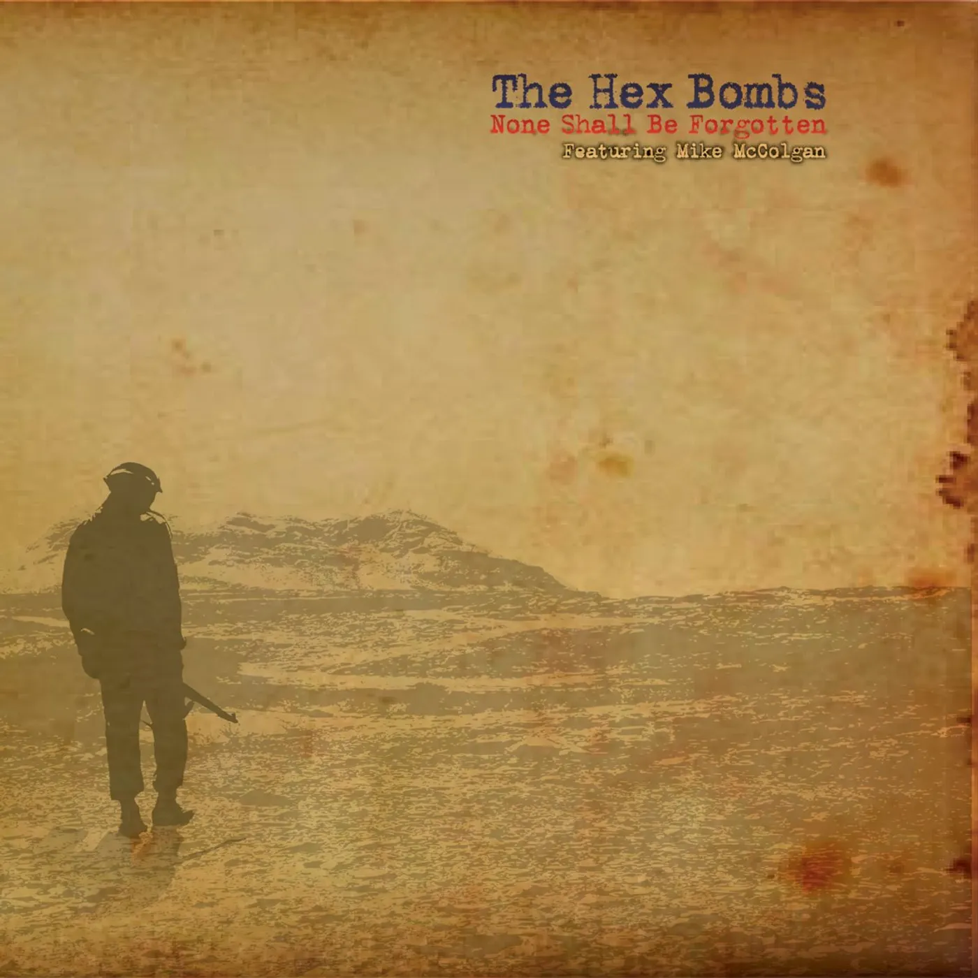 The Hex Bombs - None Shall Be Forgotten 7" (Vinyl)