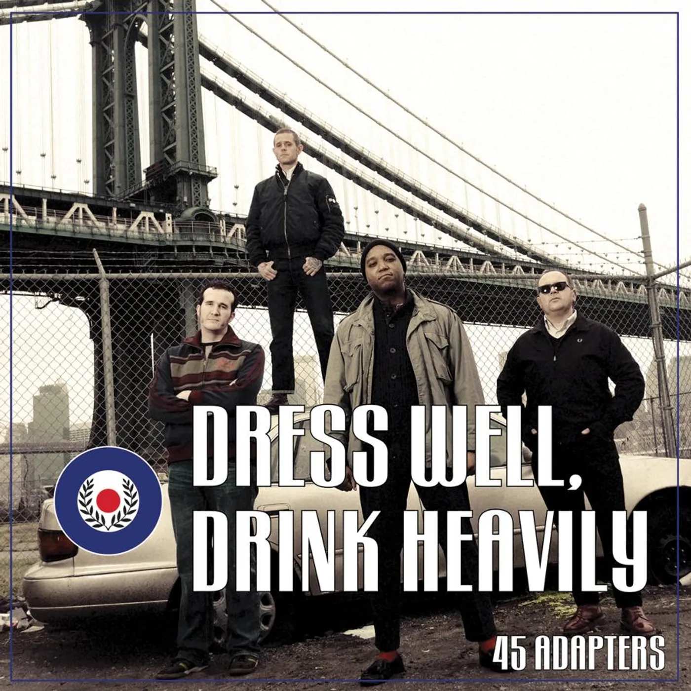 45 Adapters - Dress Well, Drink Heavily 7" (Vinyl)