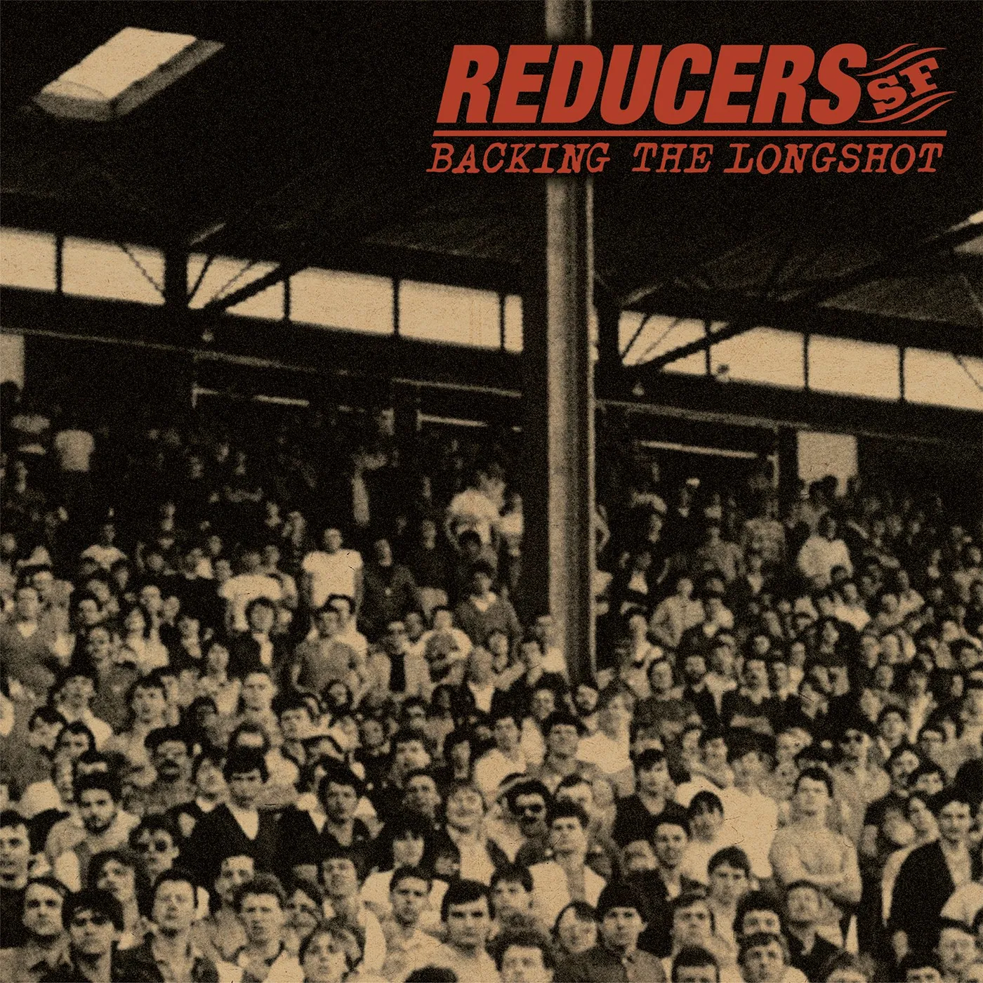 Reducers Sf Reducers S.F. - Backing the Longshot LP (Vinyl)