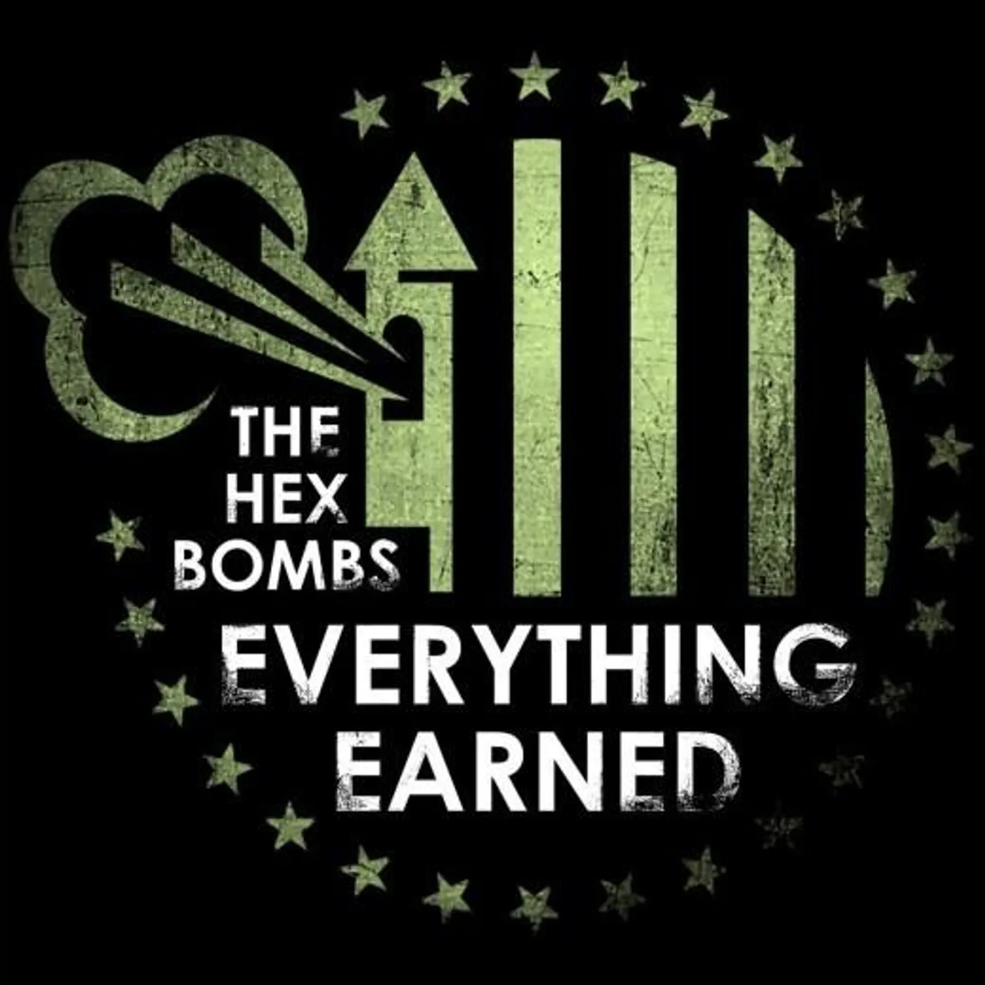 The Hex Bombs - Everything Earned LP (Vinyl)