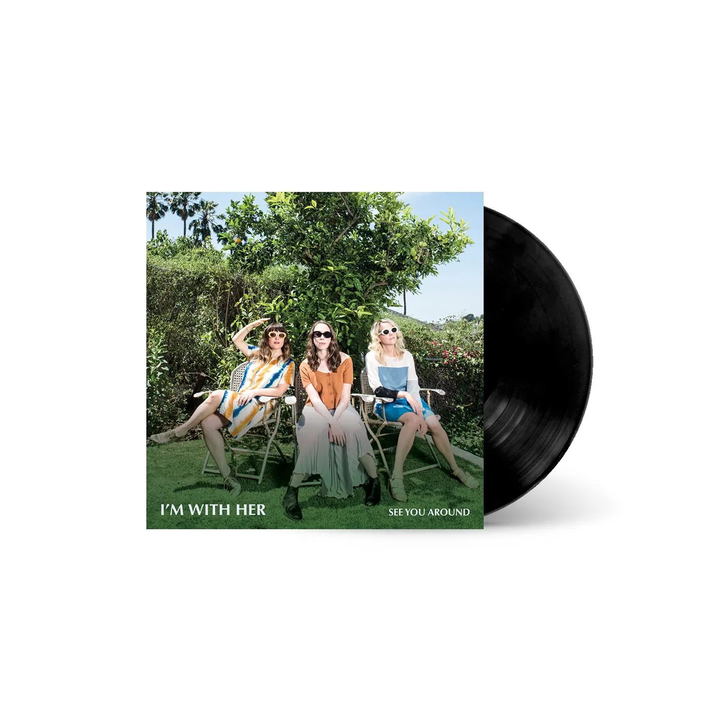 I'm With Her See You Around LP (Vinyl)