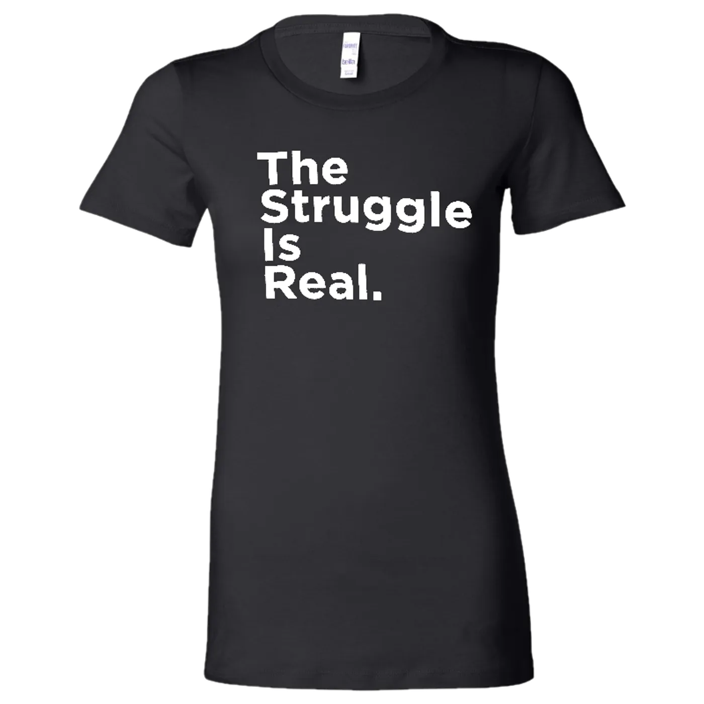 Struggle Jennings LADIES Black Struggle Is Real Tee