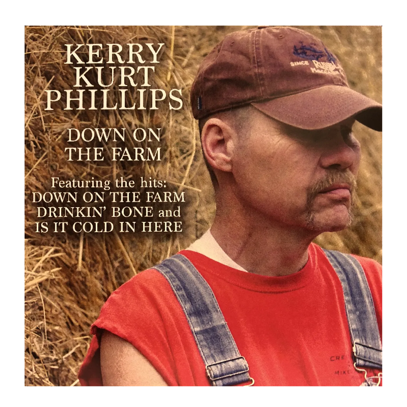 Kerry Kurt Phillips Down On the Farm CD
