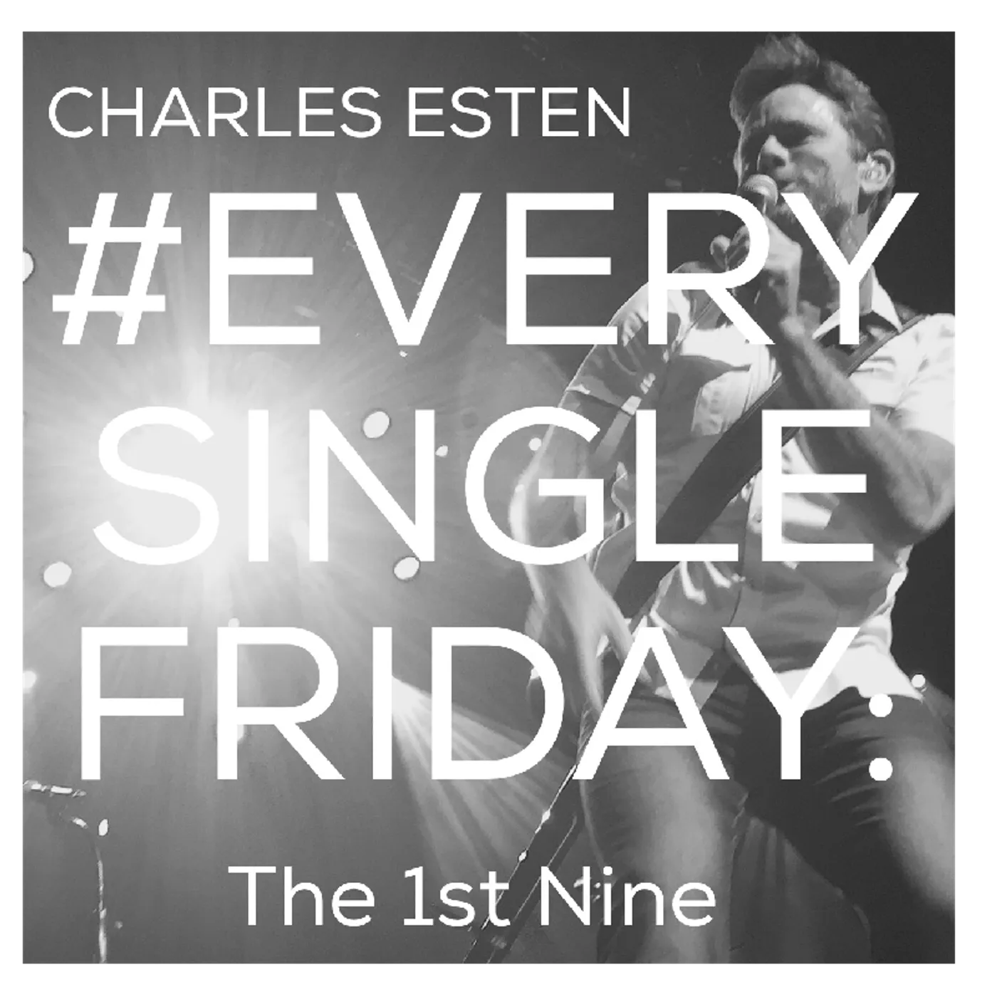 Charles Esten CD- #EverySingleFriday 1st Nine