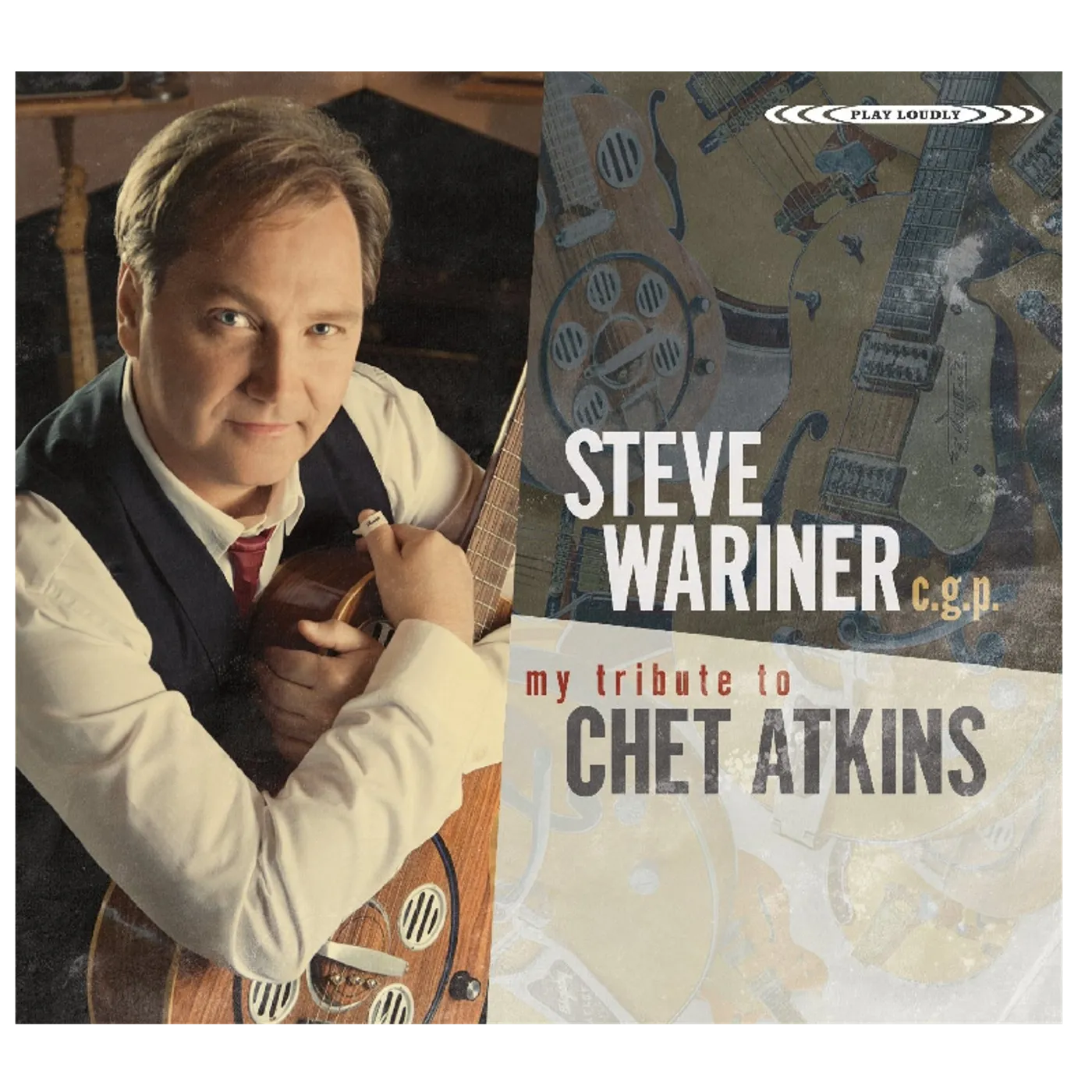 Steve Wariner CD- My Tribute To Chet Atkins