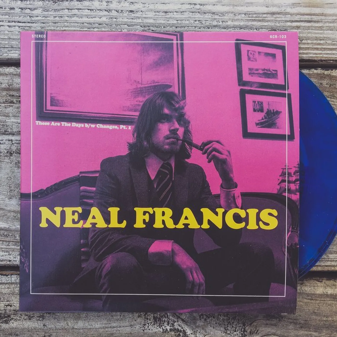 Neal Francis These Are The Days b/w Changes, Pt. 1 (45)