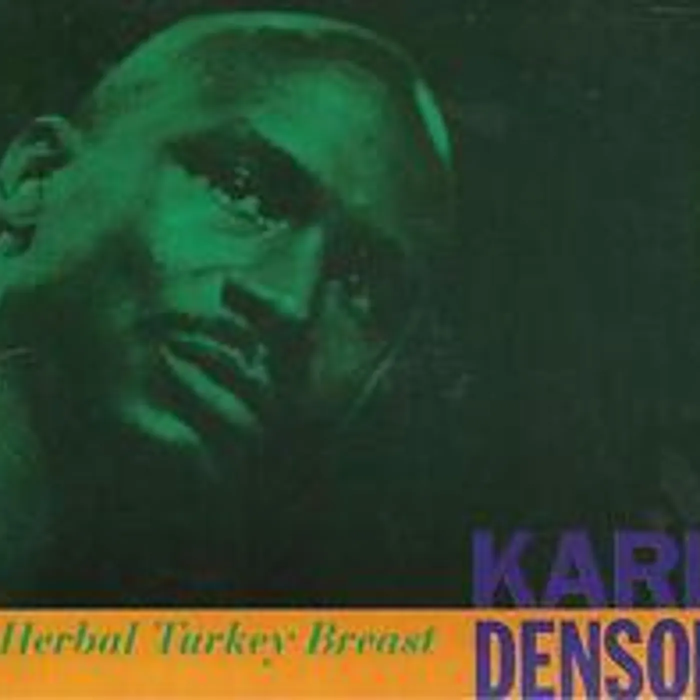 Karl Denson's Tiny Universe Herbal Turkey Breast CD