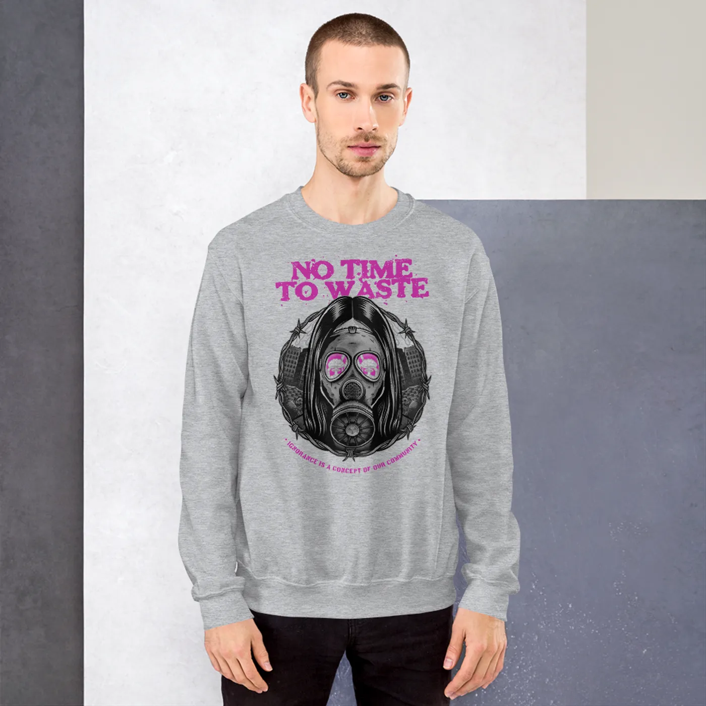 No Time To Waste N.T.T.W Unisex Sweatshirt