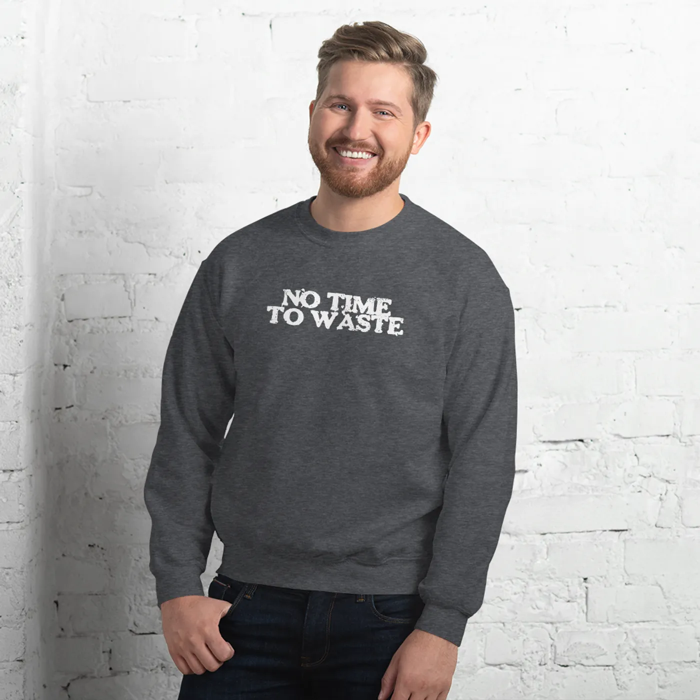 No Time To Waste N.T.T.W Unisex Sweatshirt