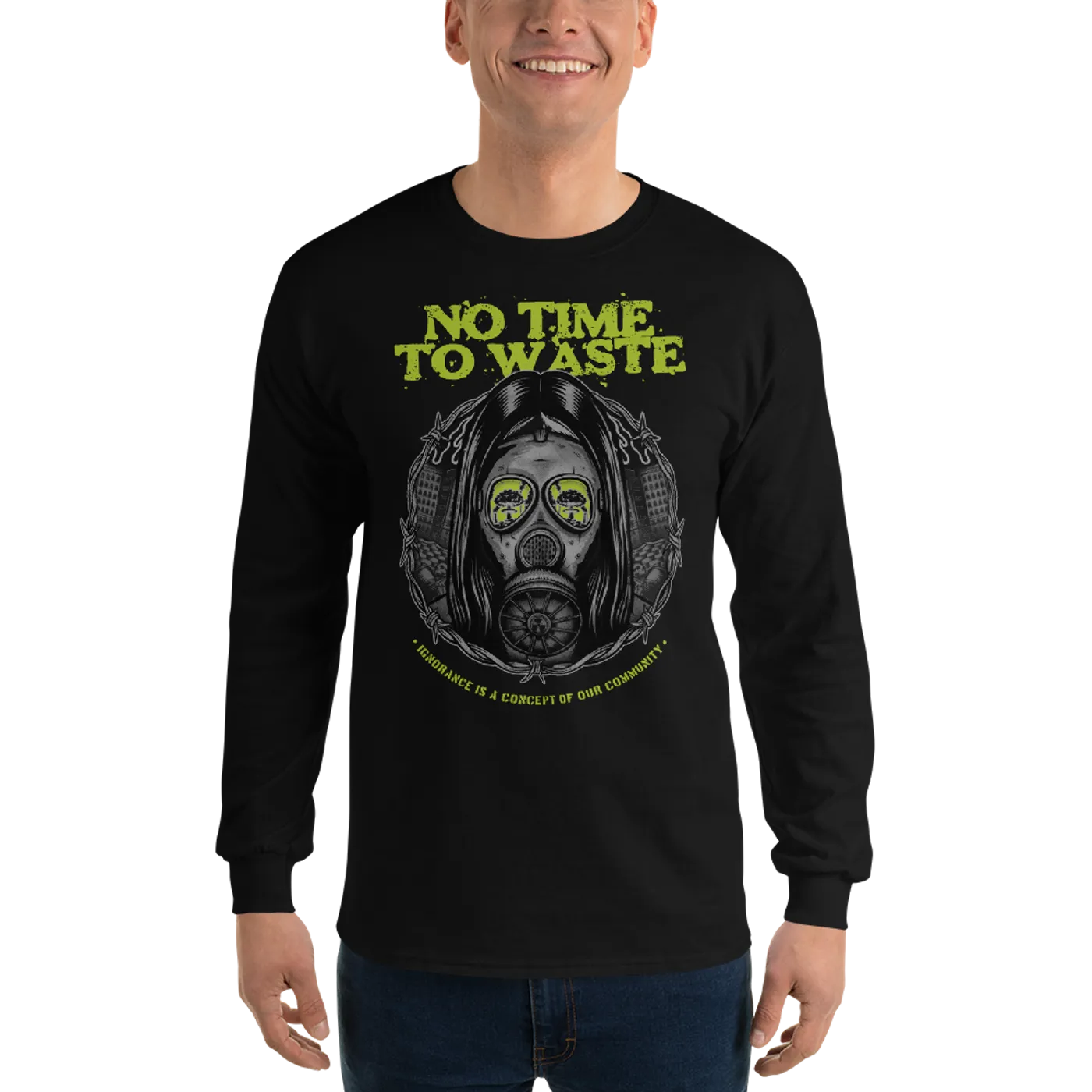 No Time To Waste N.T.T.W Toxic Men’s Long Sleeve Shirt