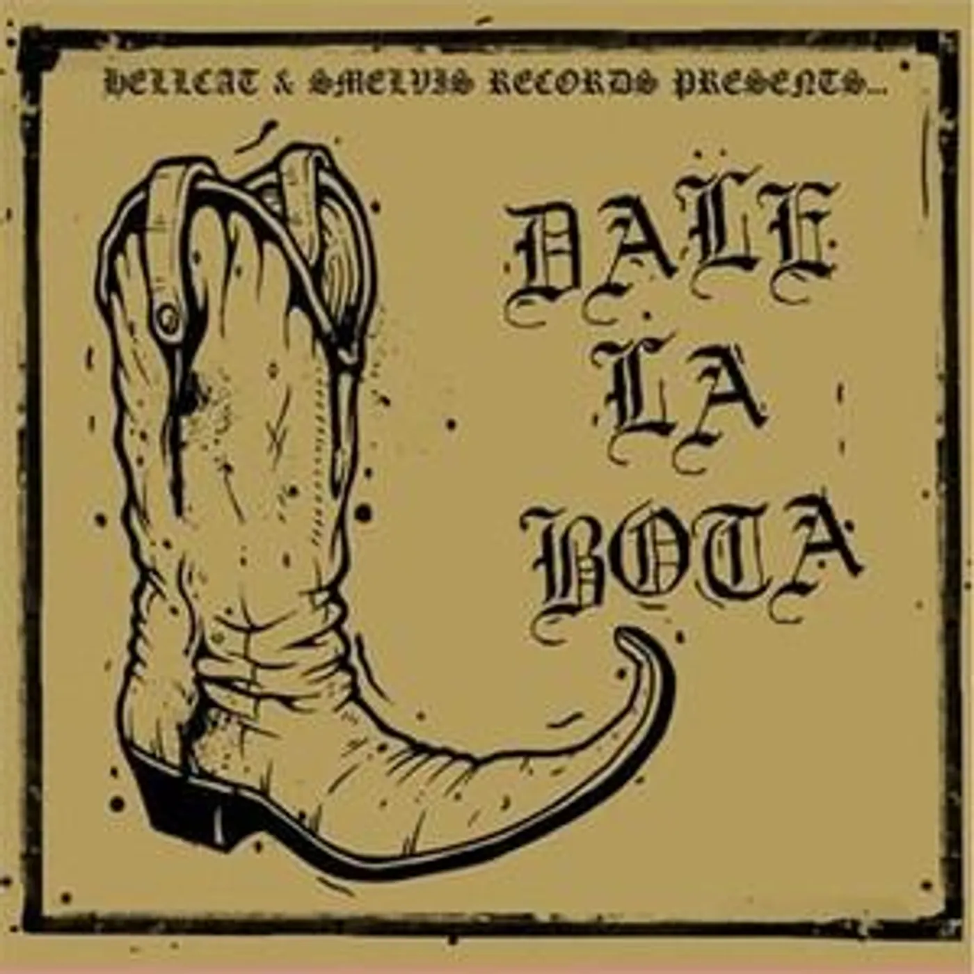 Smelvis Records Dale La Bota Compilation CD