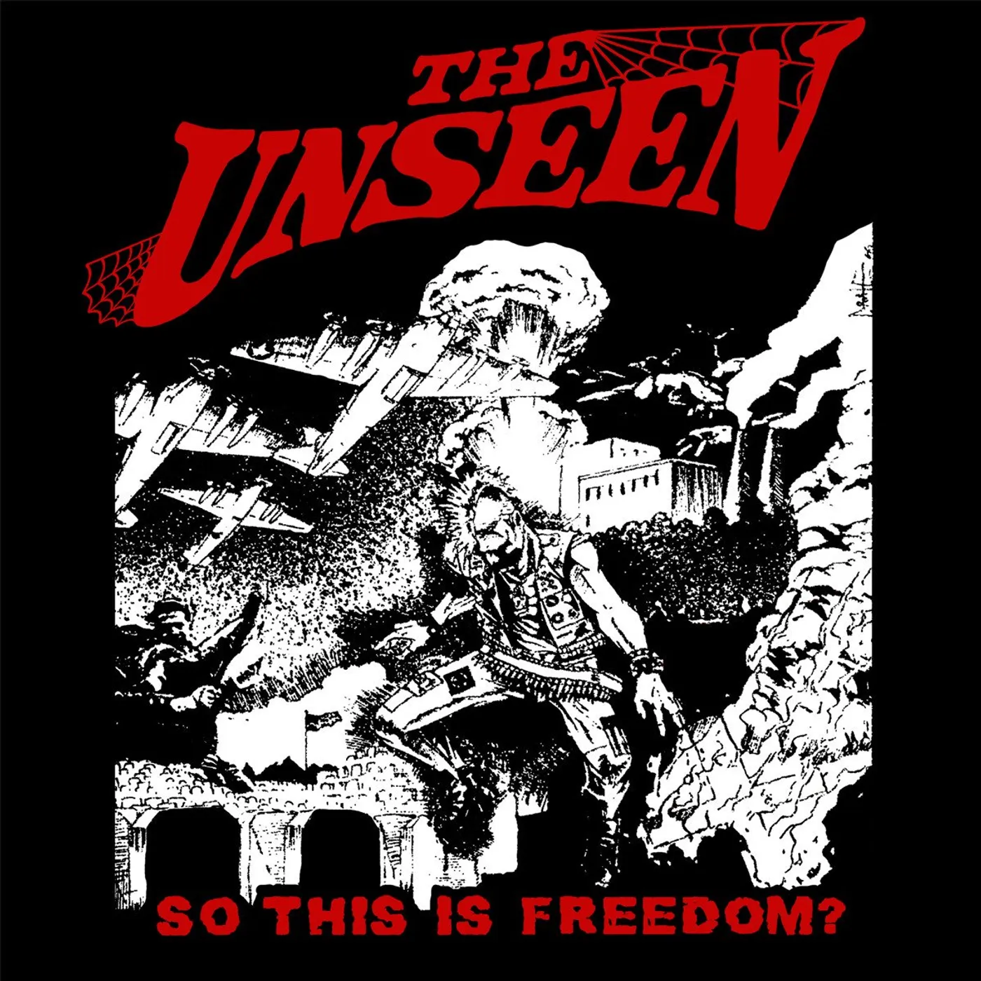 The Unseen "So This is Freedom?" Back Patch
