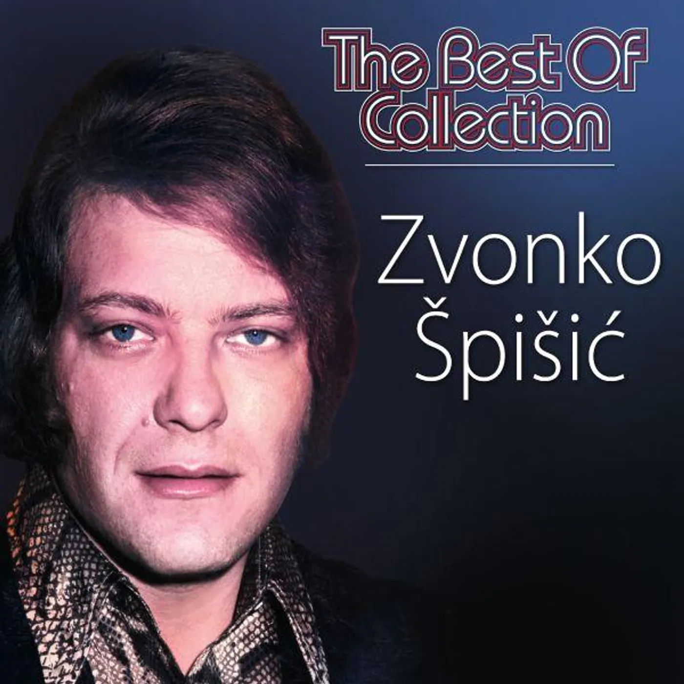 Zvonko Spisic - BEST OF COLLECTION