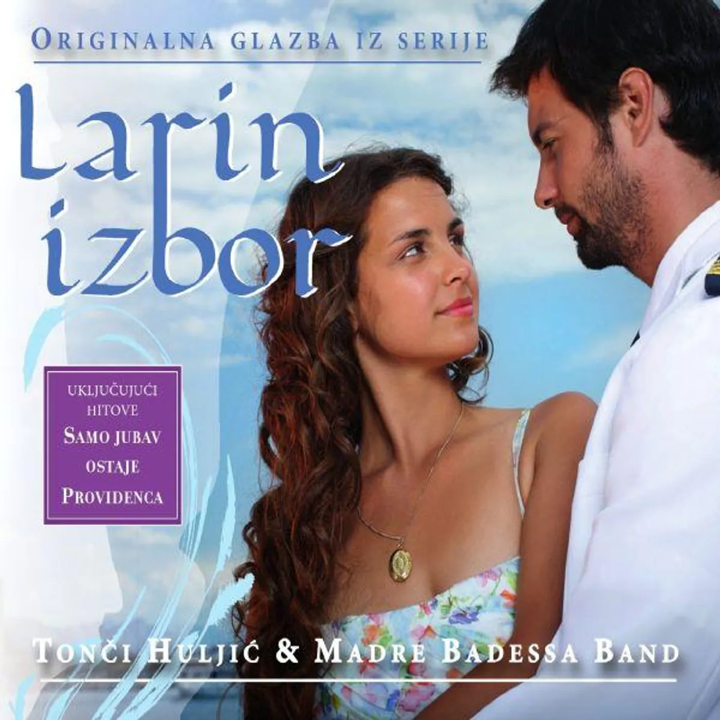 Tonci Huljic TONĆI HULJIĆ - LARIN IZBOR-ORIGINALNA GLAZBA IZ SERIJE