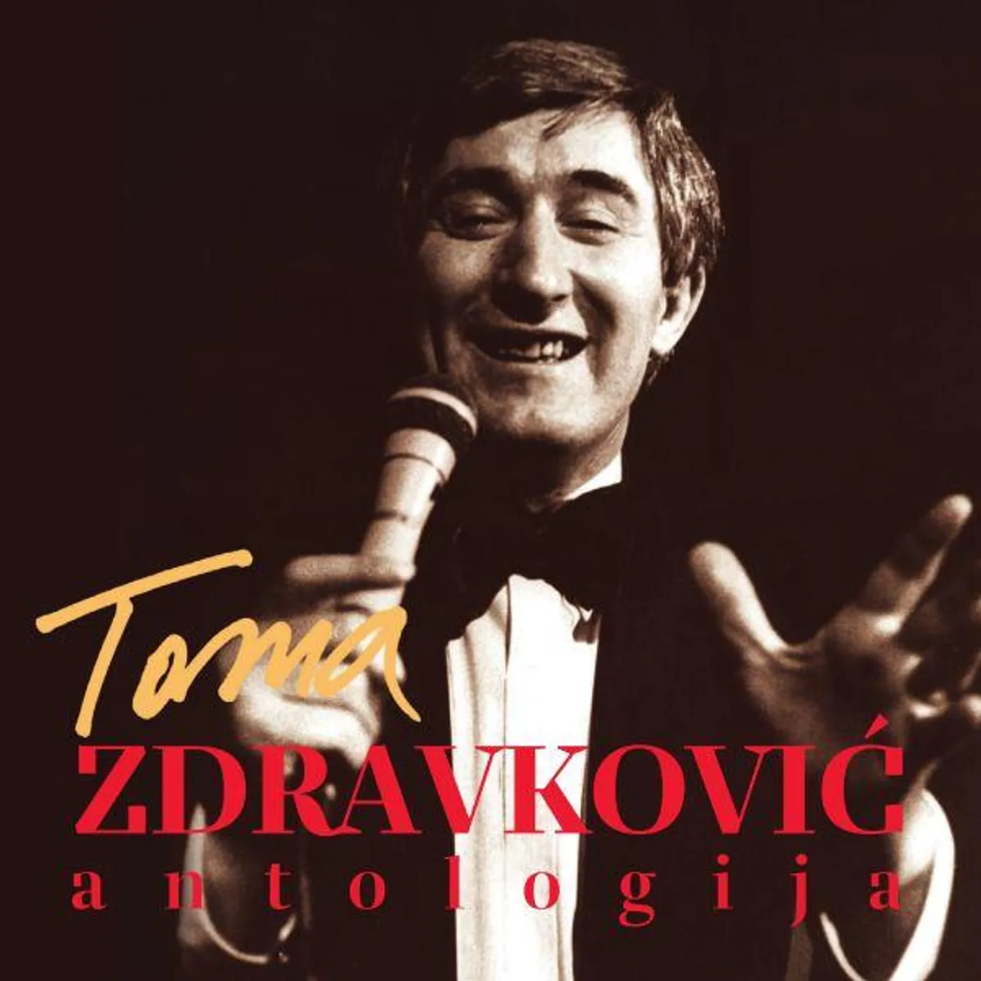 Toma Zdravkovic - ANTOLOGIJA