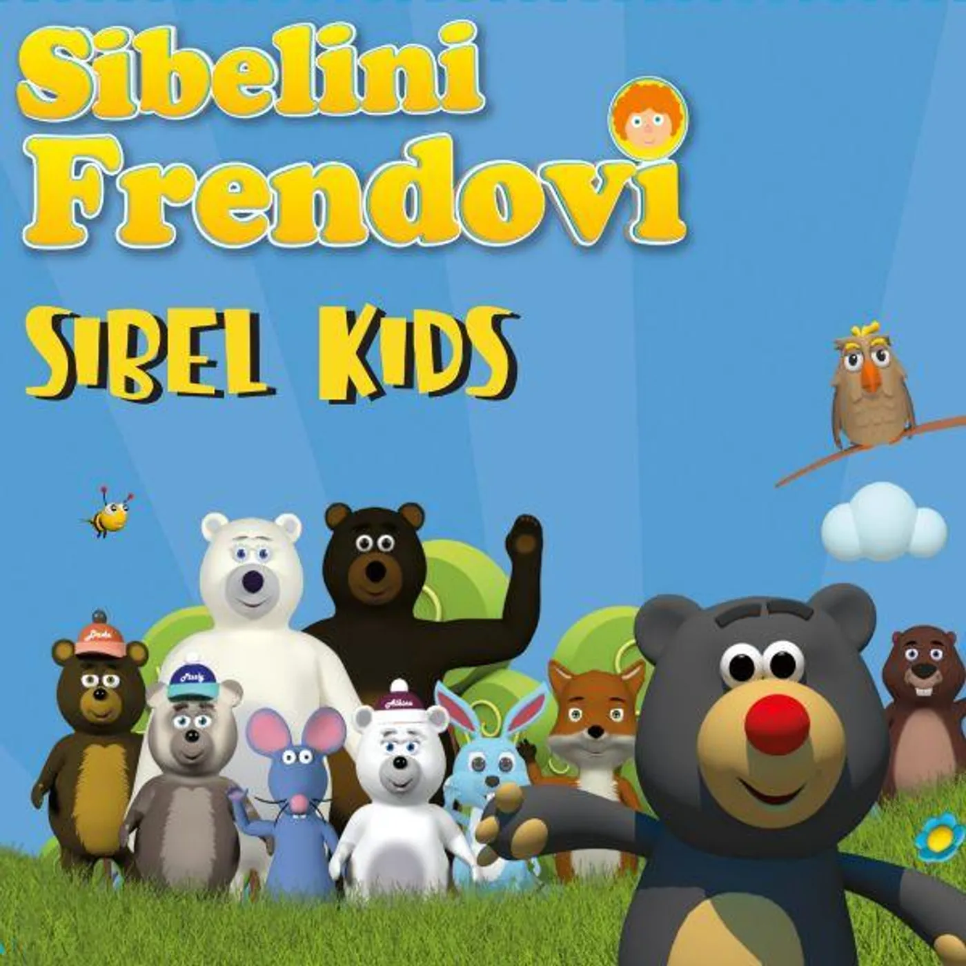 Sibel Kids SIBELINI FRENDOVI