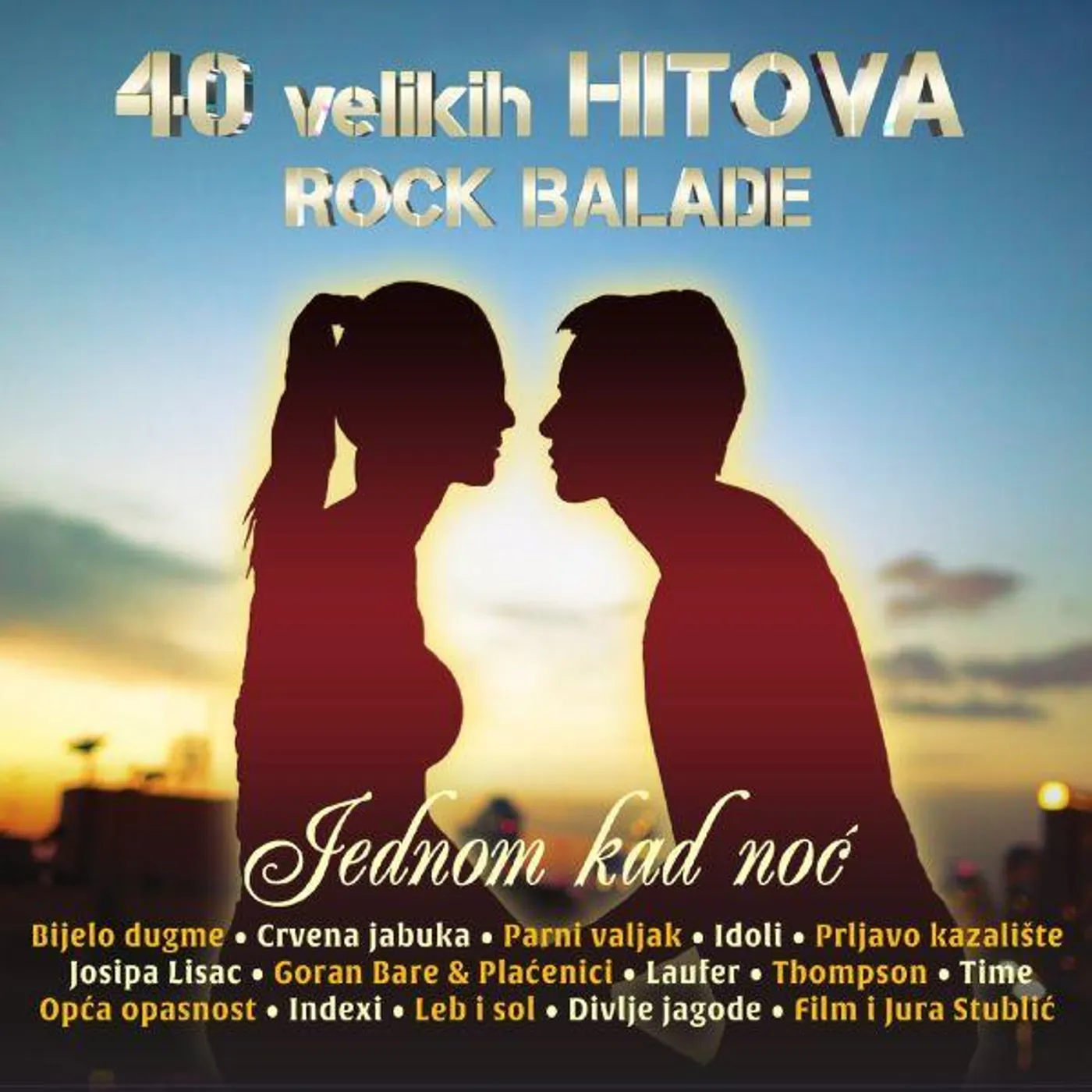 RAZNI IZVOĐAČI - 40 VELIKIH HITOVA - ROCK BALADE - JEDNOM KAD NOĆ