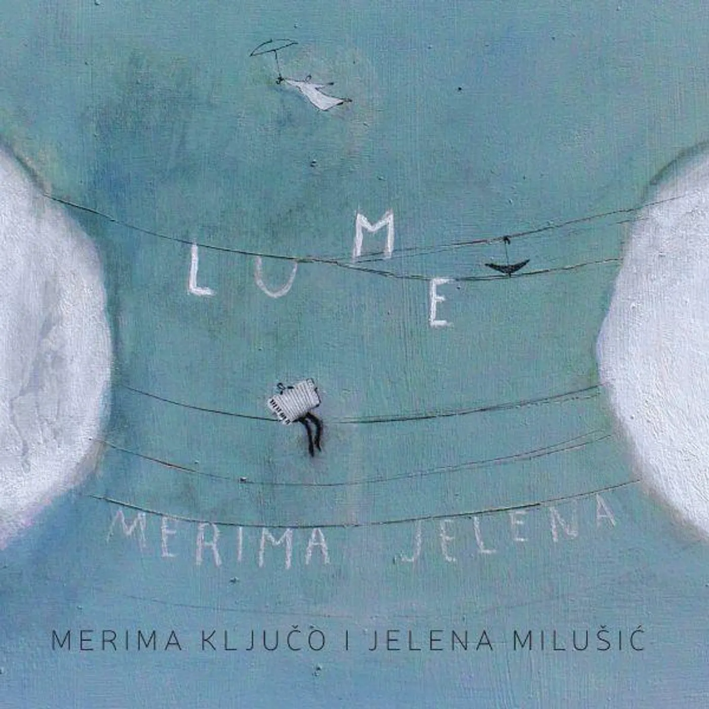MERIMA KLJUČO I JELENA MILUŠIĆ - LUME
