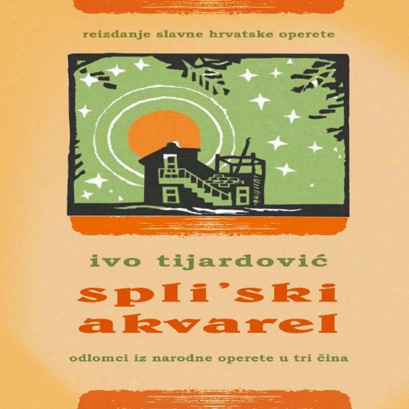 IVO TIJARDOVIĆ - SPLITSKI AKVAREL (REIZDANJE)