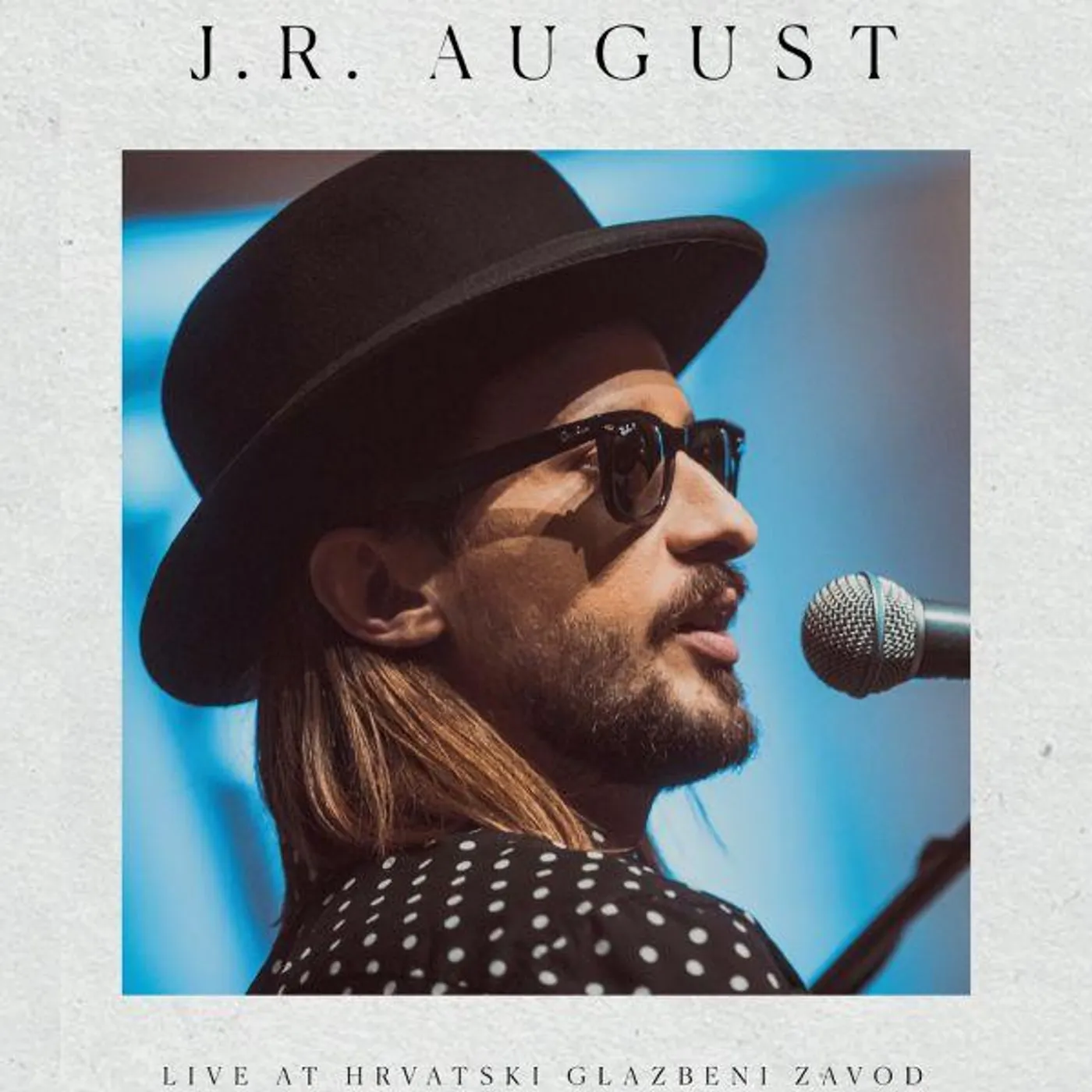 J.R. AUGUST - LIVE AT HRV.GLAZBENI ZAVOD