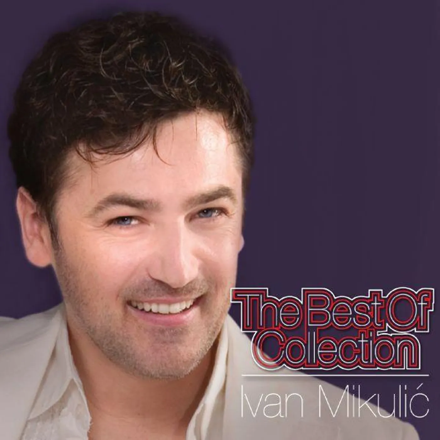Ivan Mikulic - THE BEST OF COLLECTION