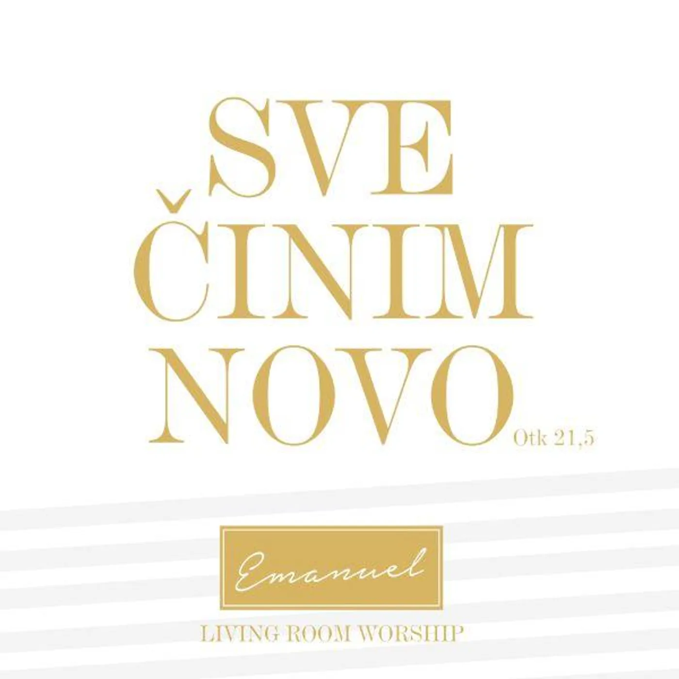 EMANUEL - SVE ČINIM NOVO