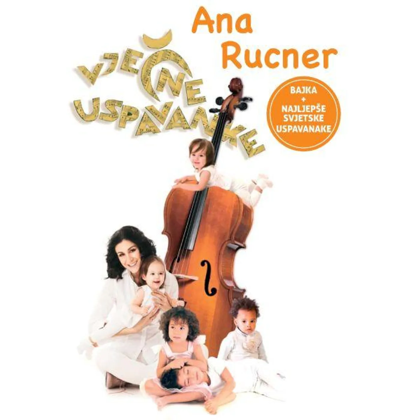ANA RUCNER - VJEČNE USPAVANKE