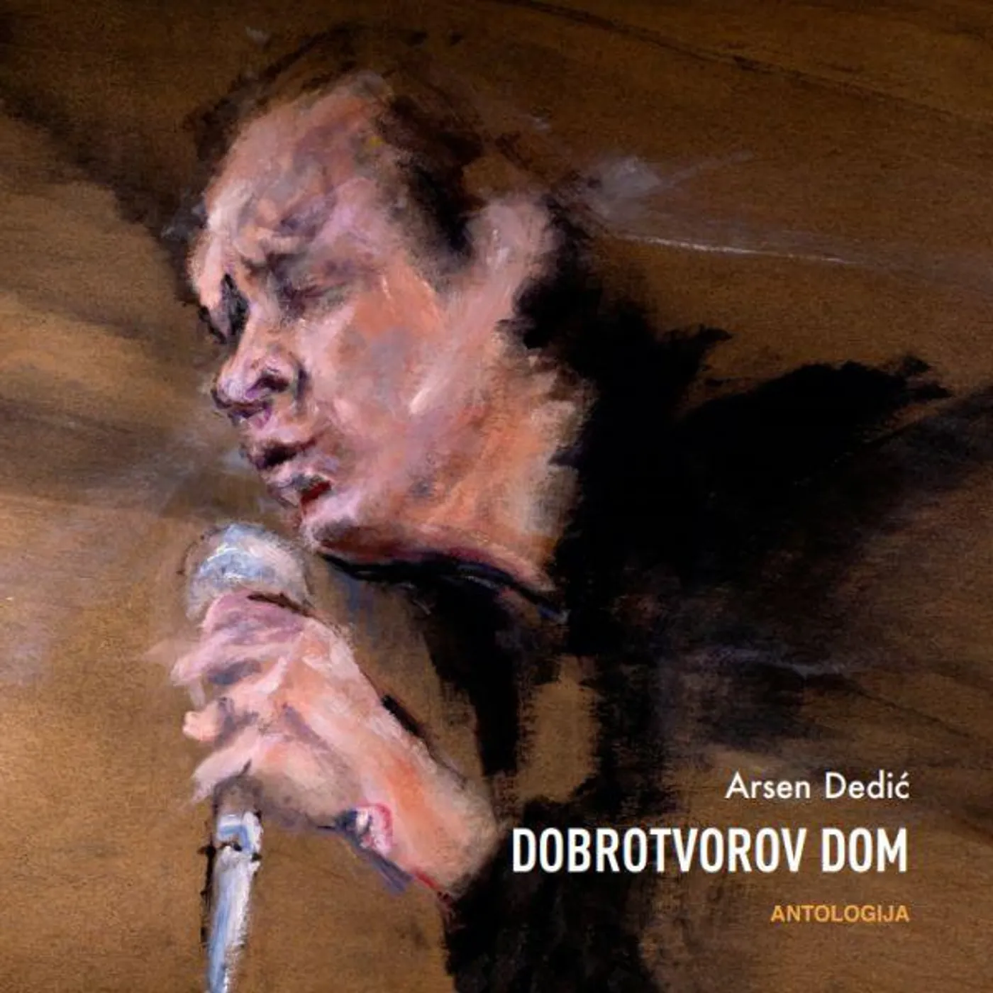 ARSEN DEDIĆ - DOBROTVOROV DOM (ANTOLOGIJA)