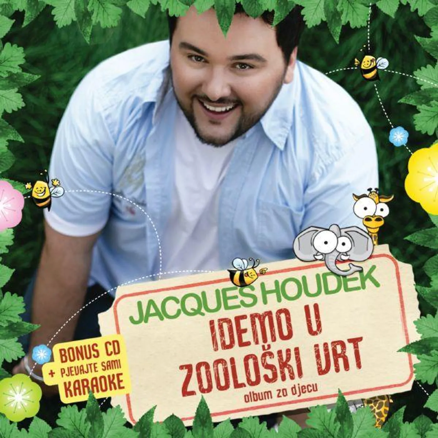 JACQUES HOUDEK - IDEMO U ZOOLOŠKI VRT