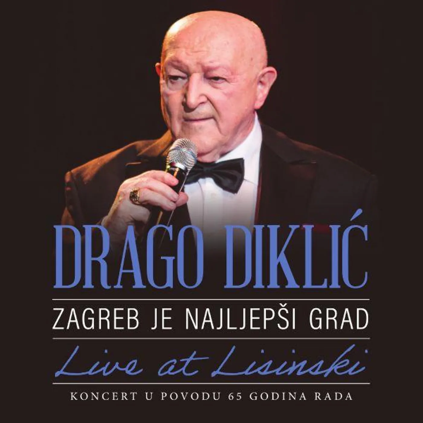 Drago Diklic - ZAGREB JE NAJLJEPŠI GRAD