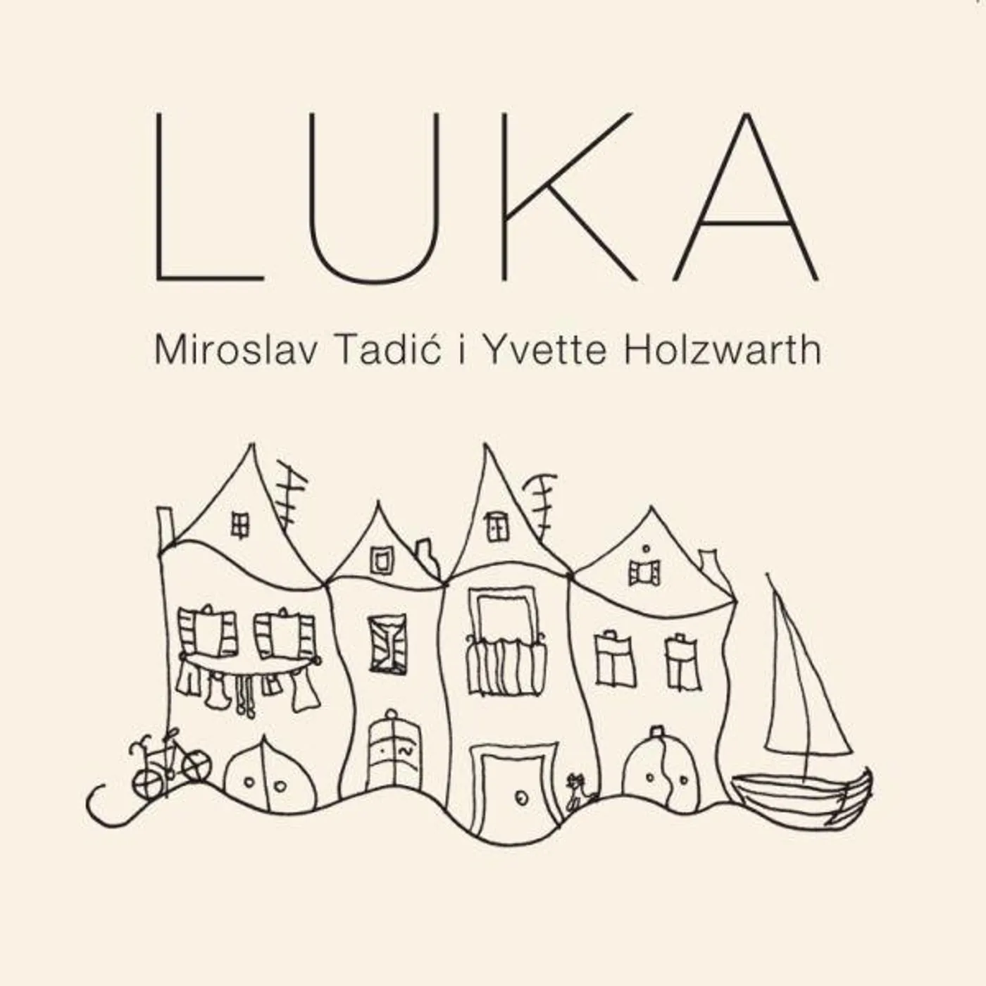 Miroslav Tadic & YVETTE HOLZWARTH - LUKA
