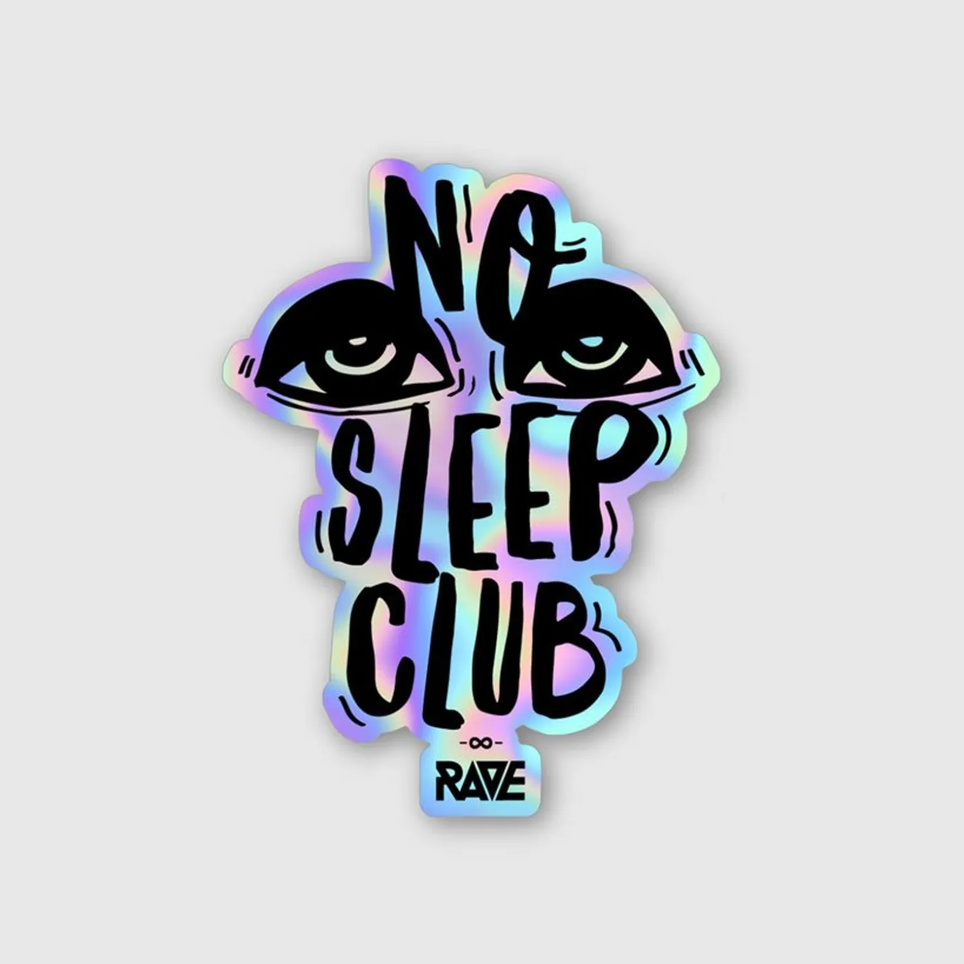 Rave Clothing No Sleep Club Holographic Sticker